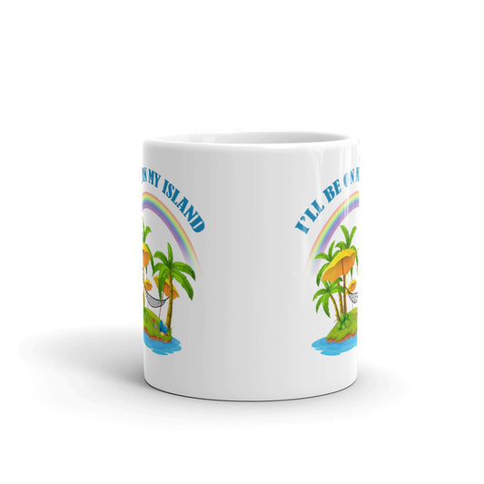 I'll Be On My Island Beautiful Unique Cup Gift Coffee Tea Ceramic Mug
