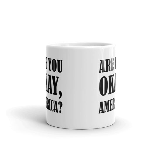 Are You Ok America Unique Cup Gift Coffee Tea Ceramic Mug