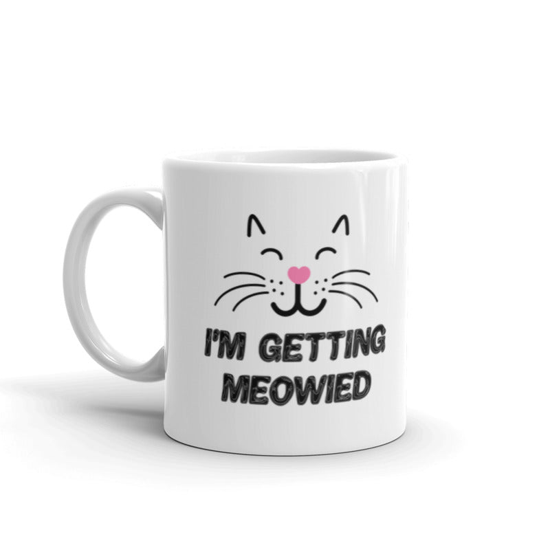 I'm Getting Meowied - Coffee Mugs for Engagements Party’s Coffee Tea Ceramic Mug