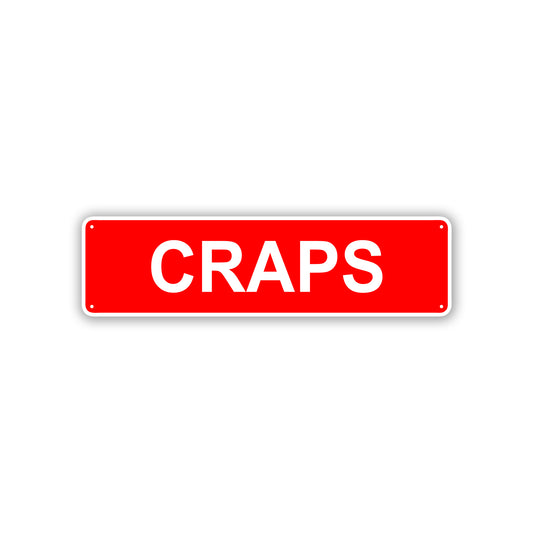 Craps Aluminum Street Sign Red