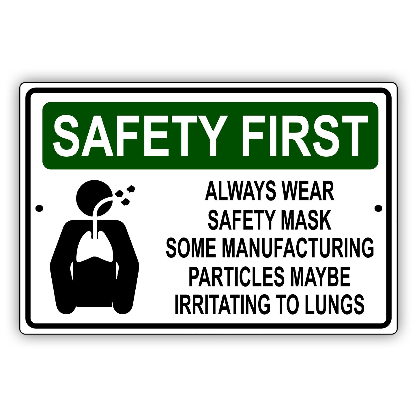 Safety first always wear safety mask aluminum metal sign