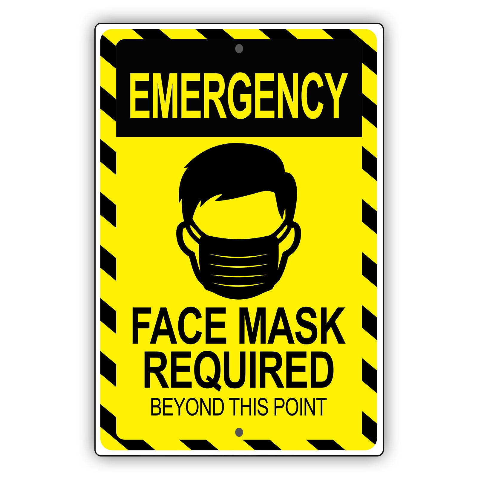 Emergency face mask required beyond this point aluminum metal sign
