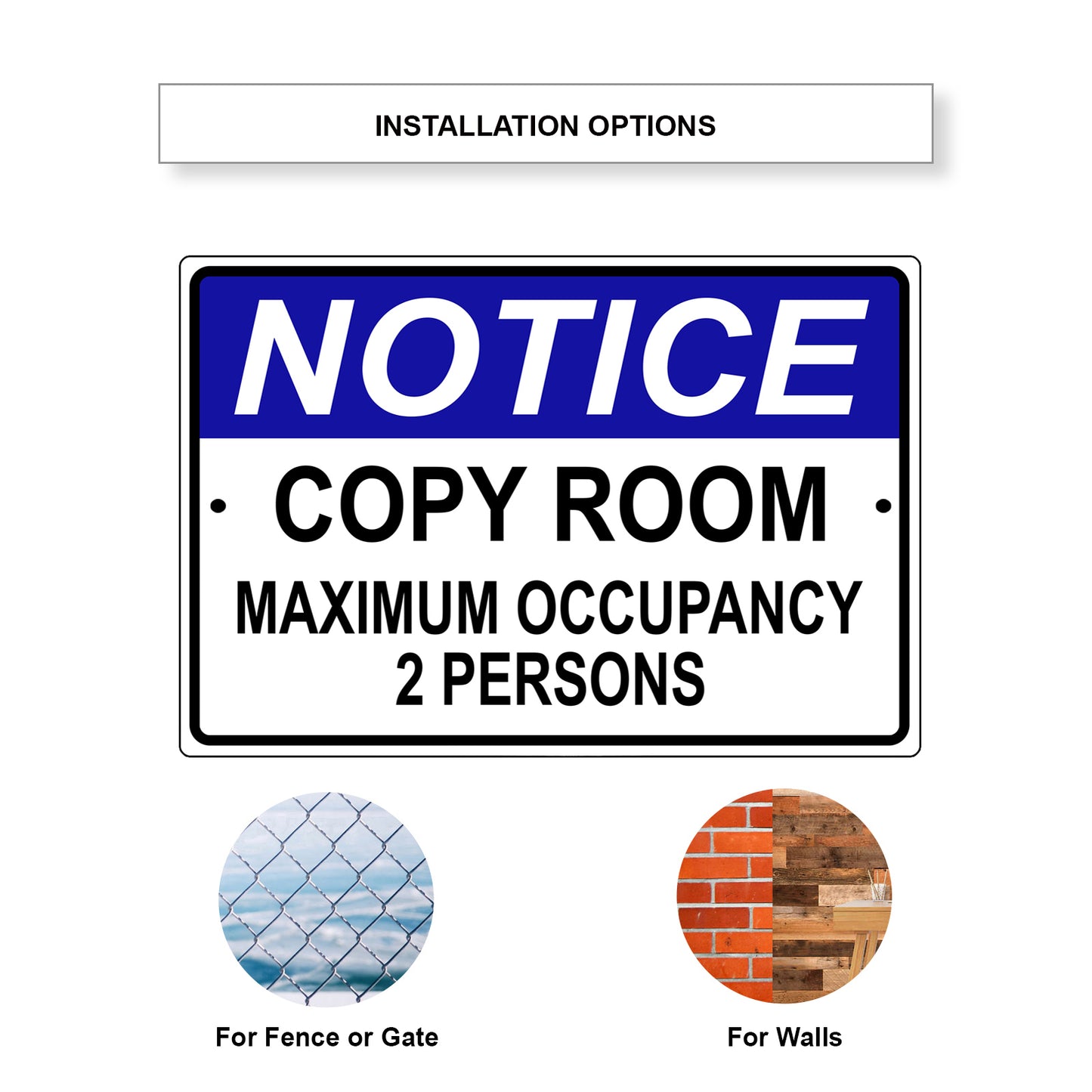 Notice copy room maximum occupancy 2 persons aluminum metal sign