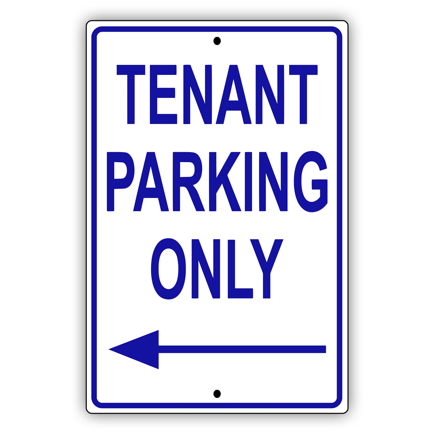 Tenant parking only left arrow aluminum metal sign