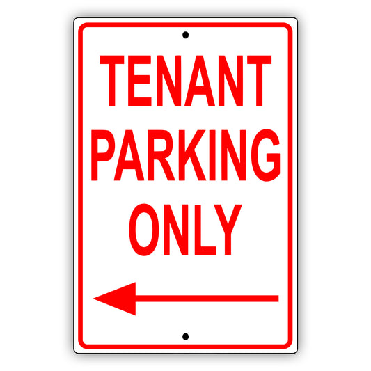 Tenant parking only left arrow aluminum metal sign