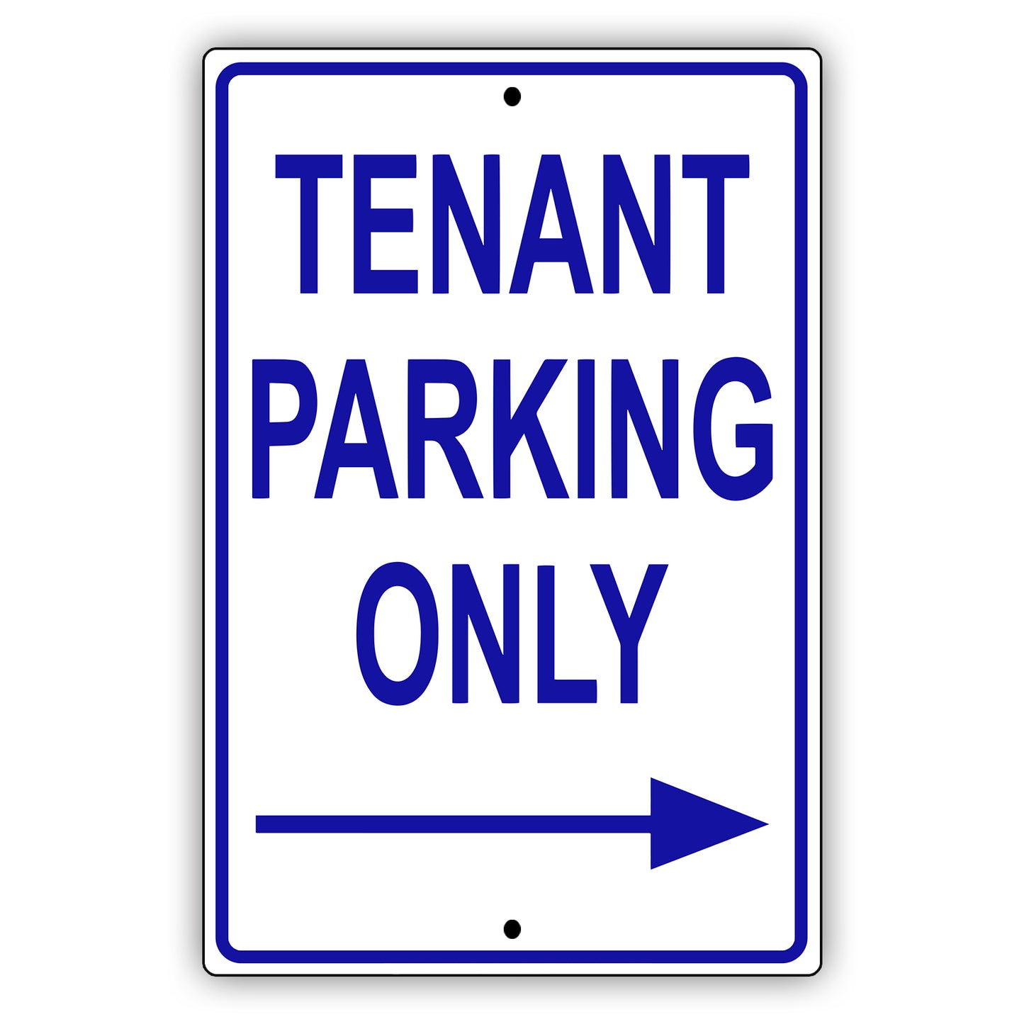 Tenant parking only right arrow aluminum metal sign