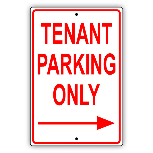 Tenant parking only right arrow aluminum metal sign