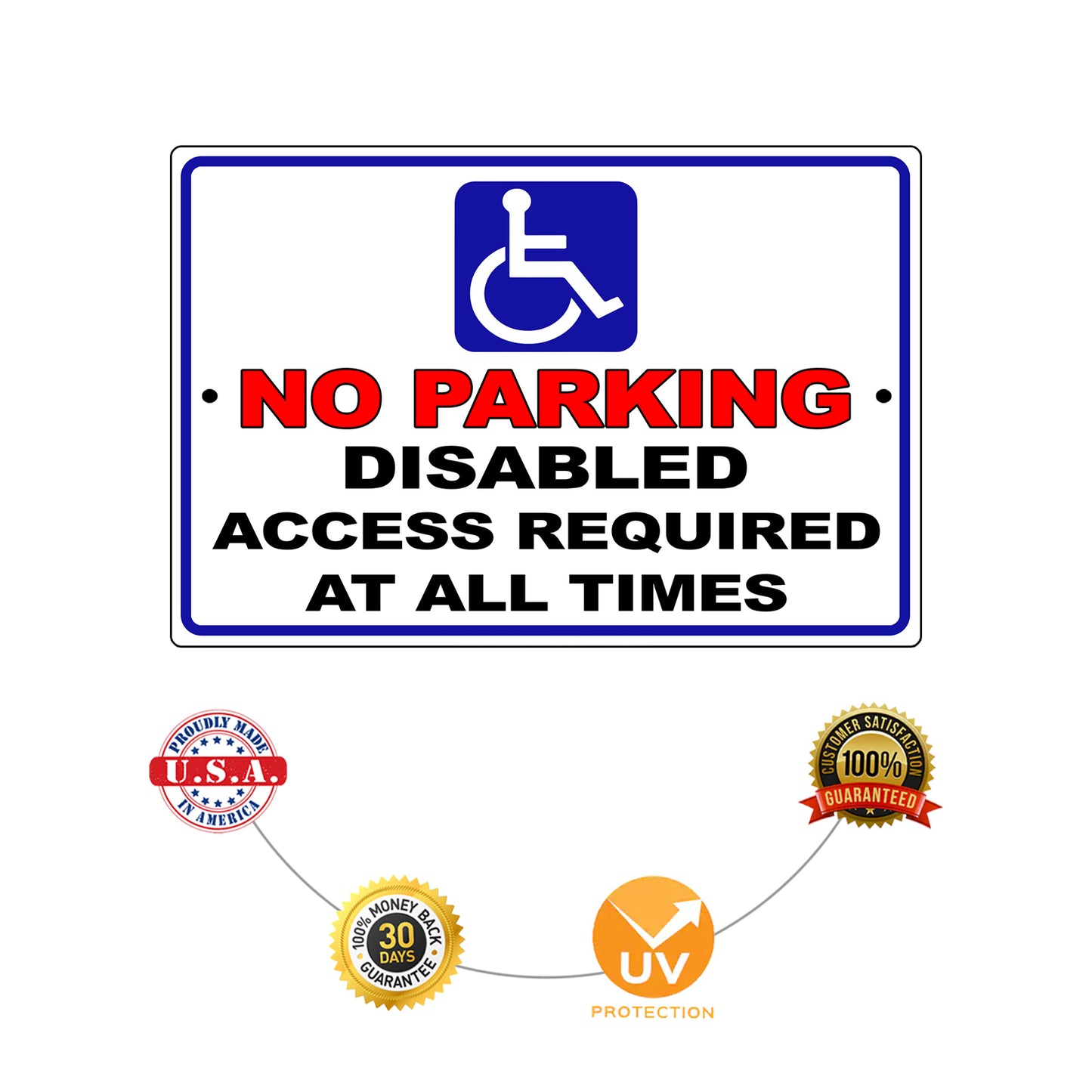 No parking disabled access required at all times aluminum metal sign