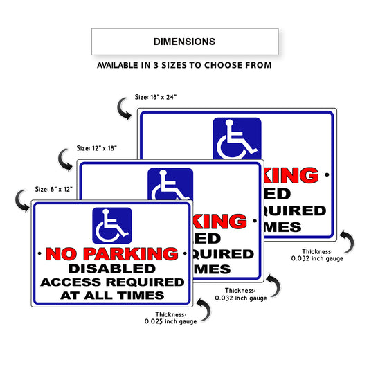 No parking disabled access required at all times aluminum metal sign