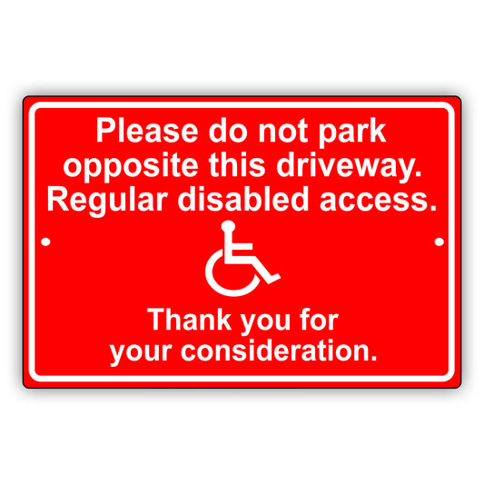 please-do-not-park-opposite-this-driveway-regular-disabled-access-aluminum-metal-sign