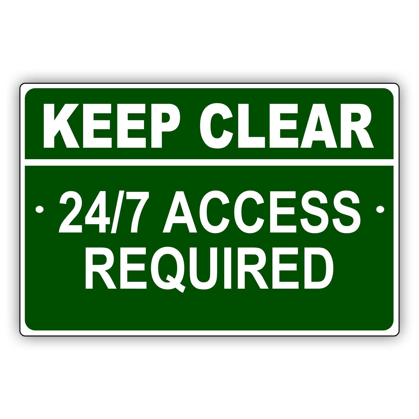 Keep clear 24/7 access required aluminum metal sign