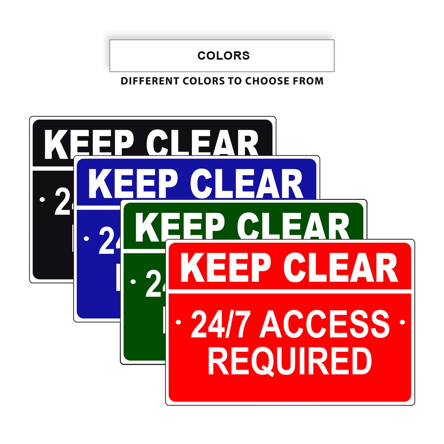 Keep clear 24/7 access required aluminum metal sign
