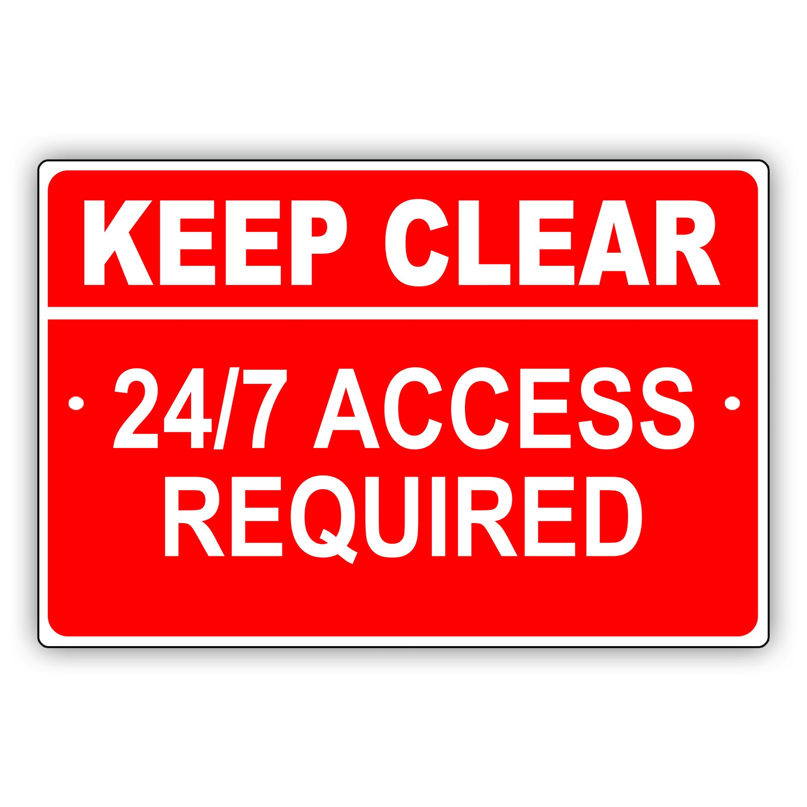 Keep clear 24/7 access required aluminum metal sign