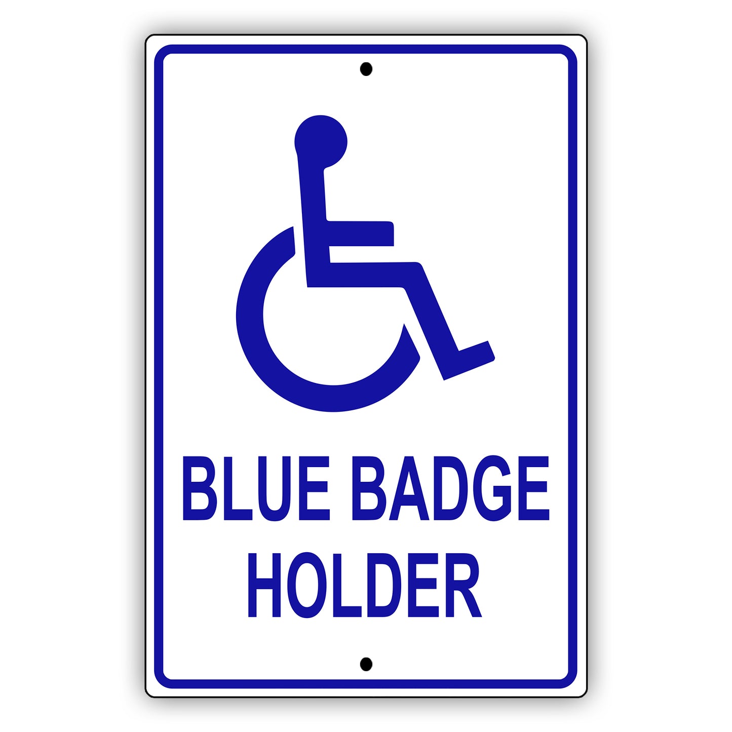 Blue badge holder aluminum metal sign