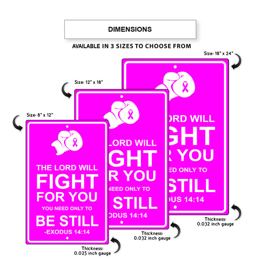 The lord will fight for you You need only to be still aluminum metal sign