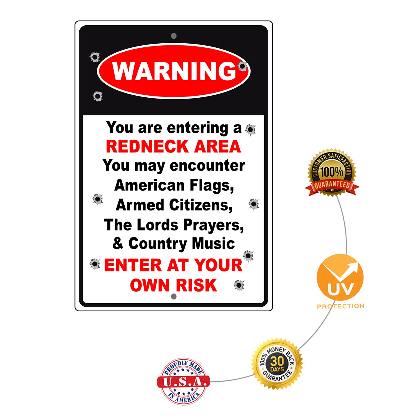 Warning you are entering a redneck area enter at your own risk aluminum metal sign