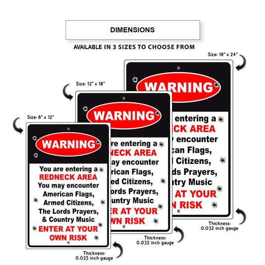 Warning you are entering a redneck area enter at your own risk aluminum metal sign