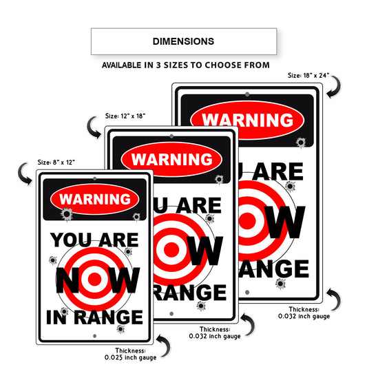 Warning you are now in range aluminum metal sign