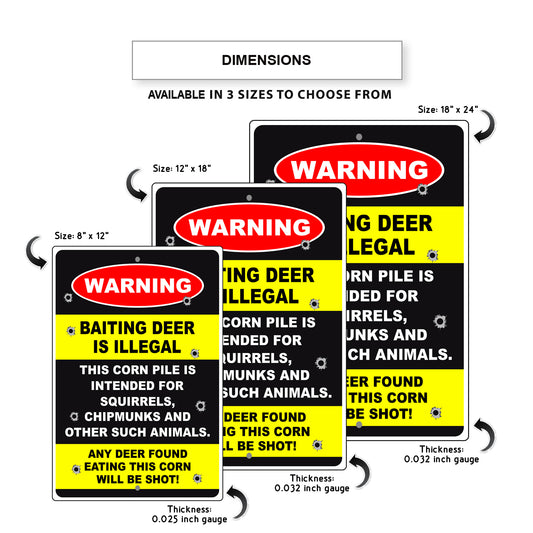 Warning baiting deer is illegal any deer found eating this corn will be shot aluminum metal sign