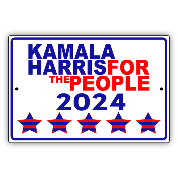 Kamala Harris For The People 2024 Aluminum Metal Sign Sign Fever