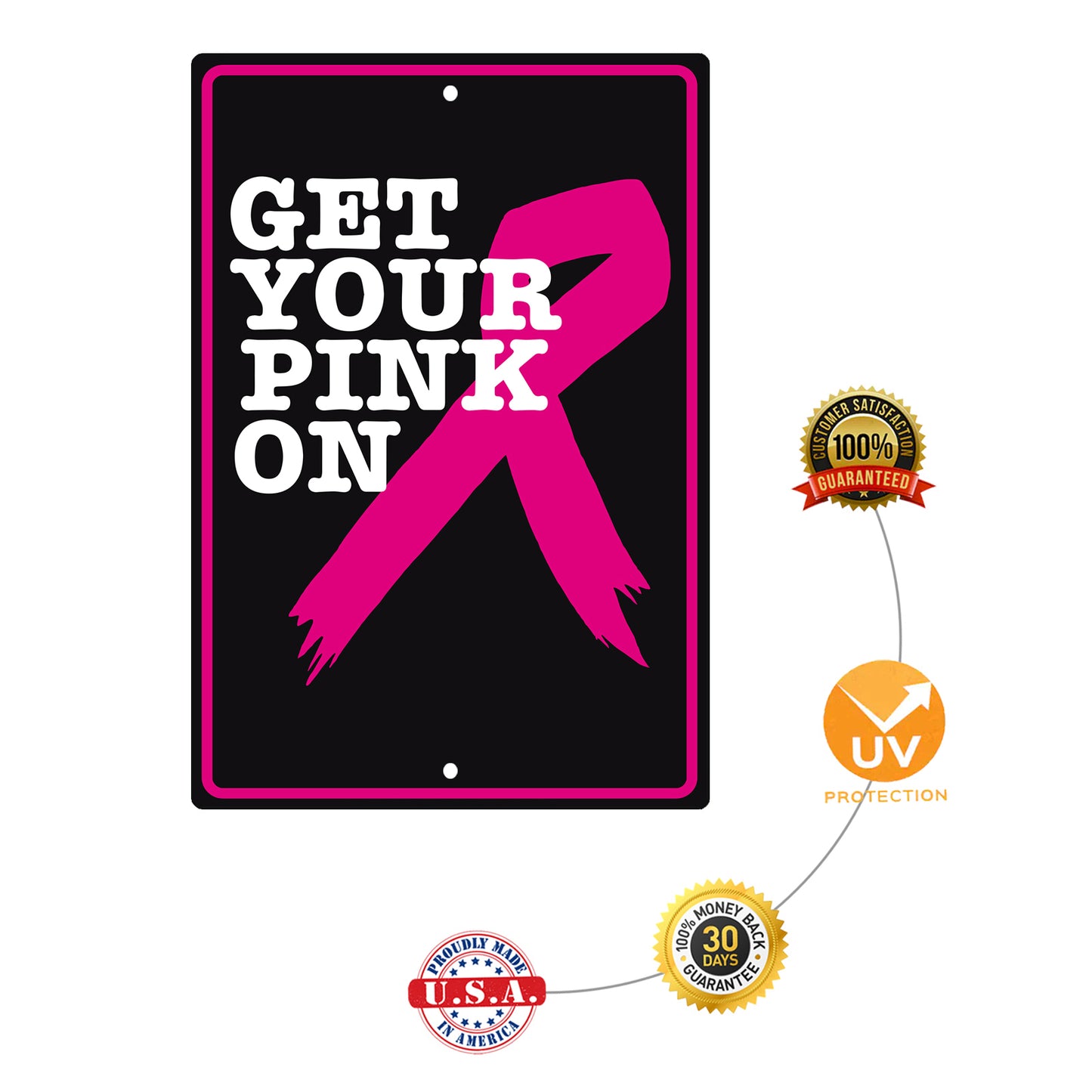 Get your pink on aluminum metal sign