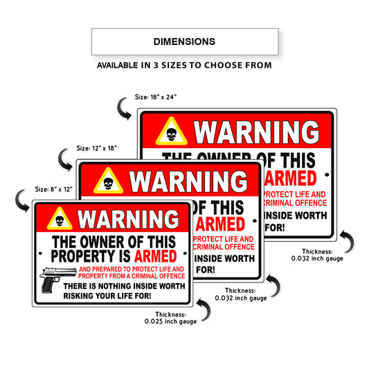 Warning the owner of this property is armed aluminum metal sign
