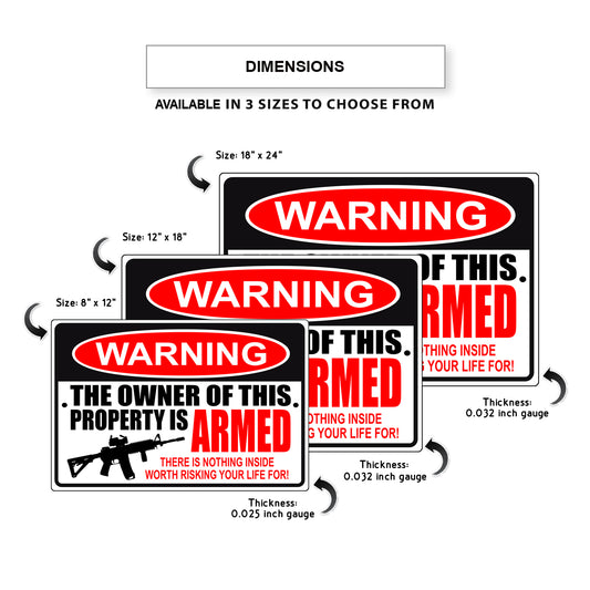 Warning the owner of this property is armed aluminum metal sign