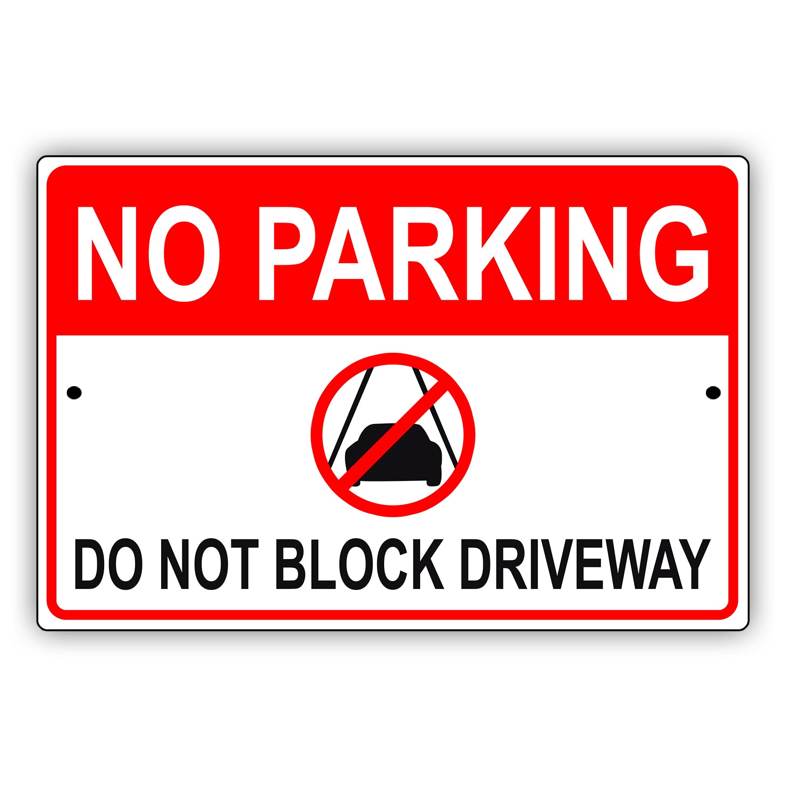 No parking do not block driveway aluminum metal sign