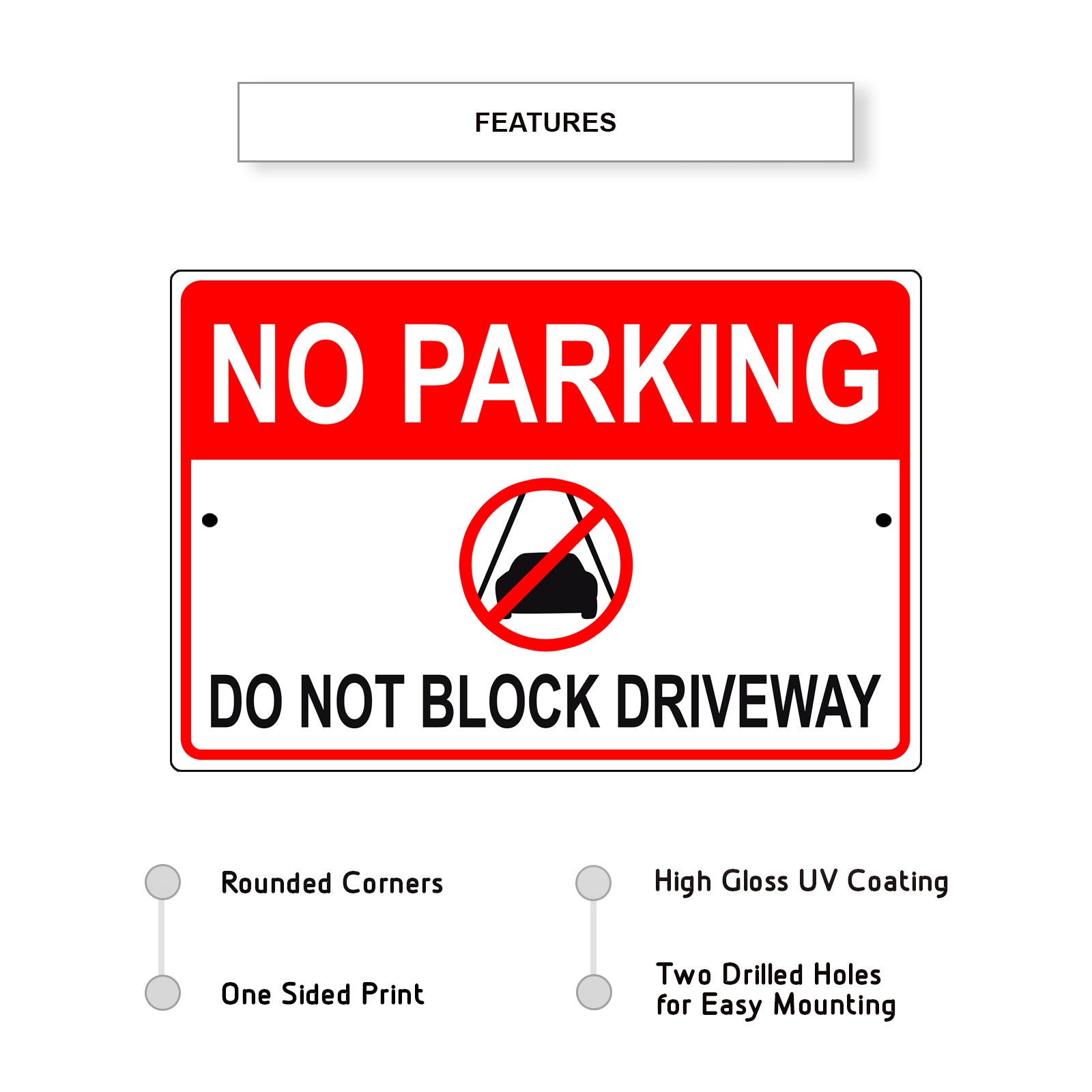 No parking do not block driveway aluminum metal sign