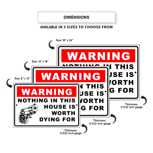 Warning nothing in this house is worth dying for aluminum metal sign