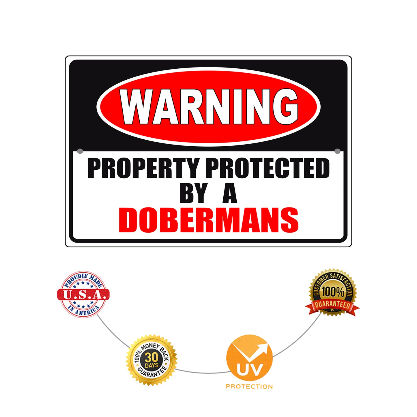 Warning property protected by a dobermans aluminum metal sign