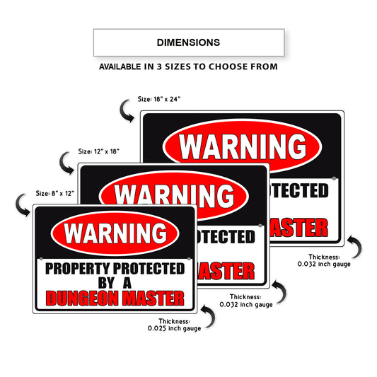 Warning property protected by a dungeon master aluminum metal sign