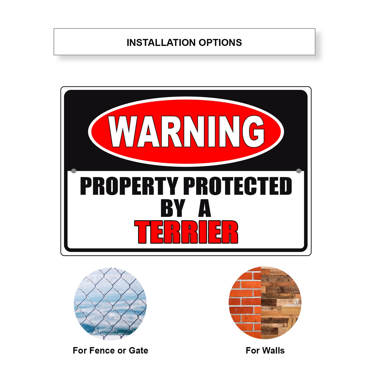 Warning property protected by a terrier aluminum metal sign