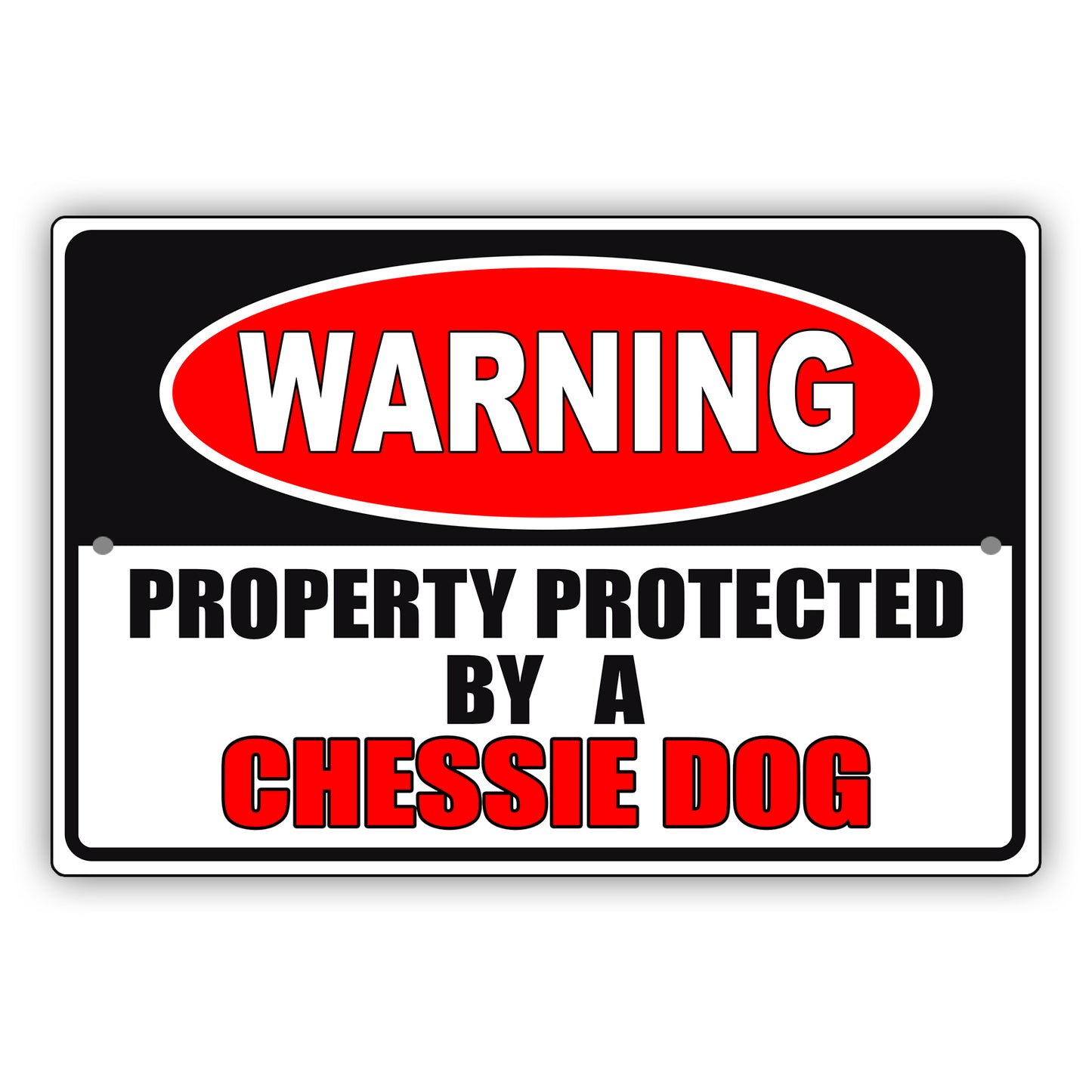 Warning property protected by a chessie dog aluminum metal sign