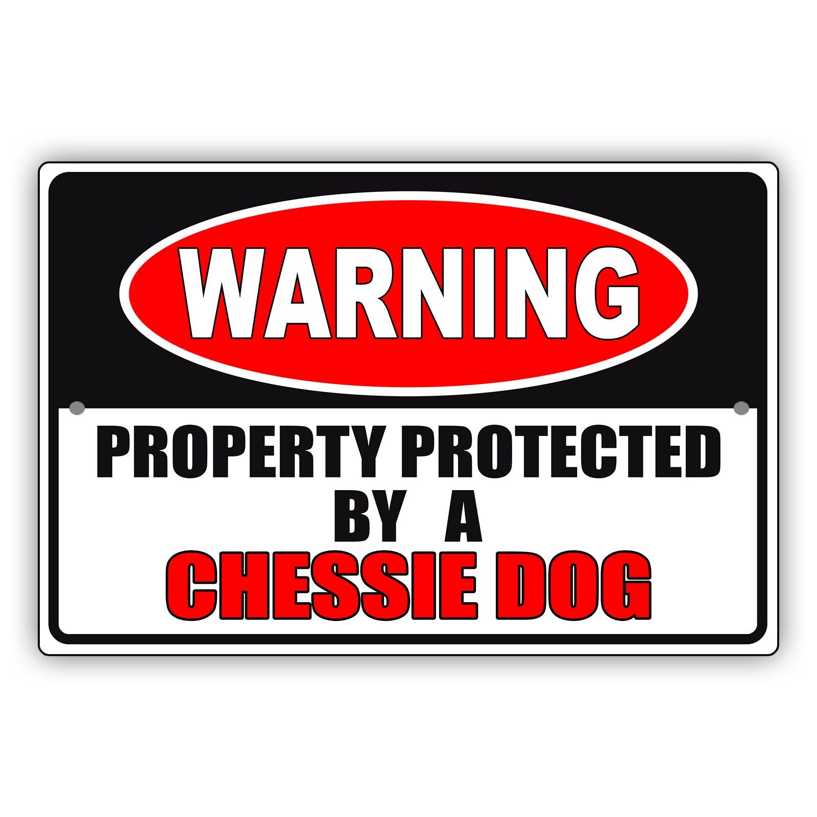 Warning property protected by a chessie dog aluminum metal sign