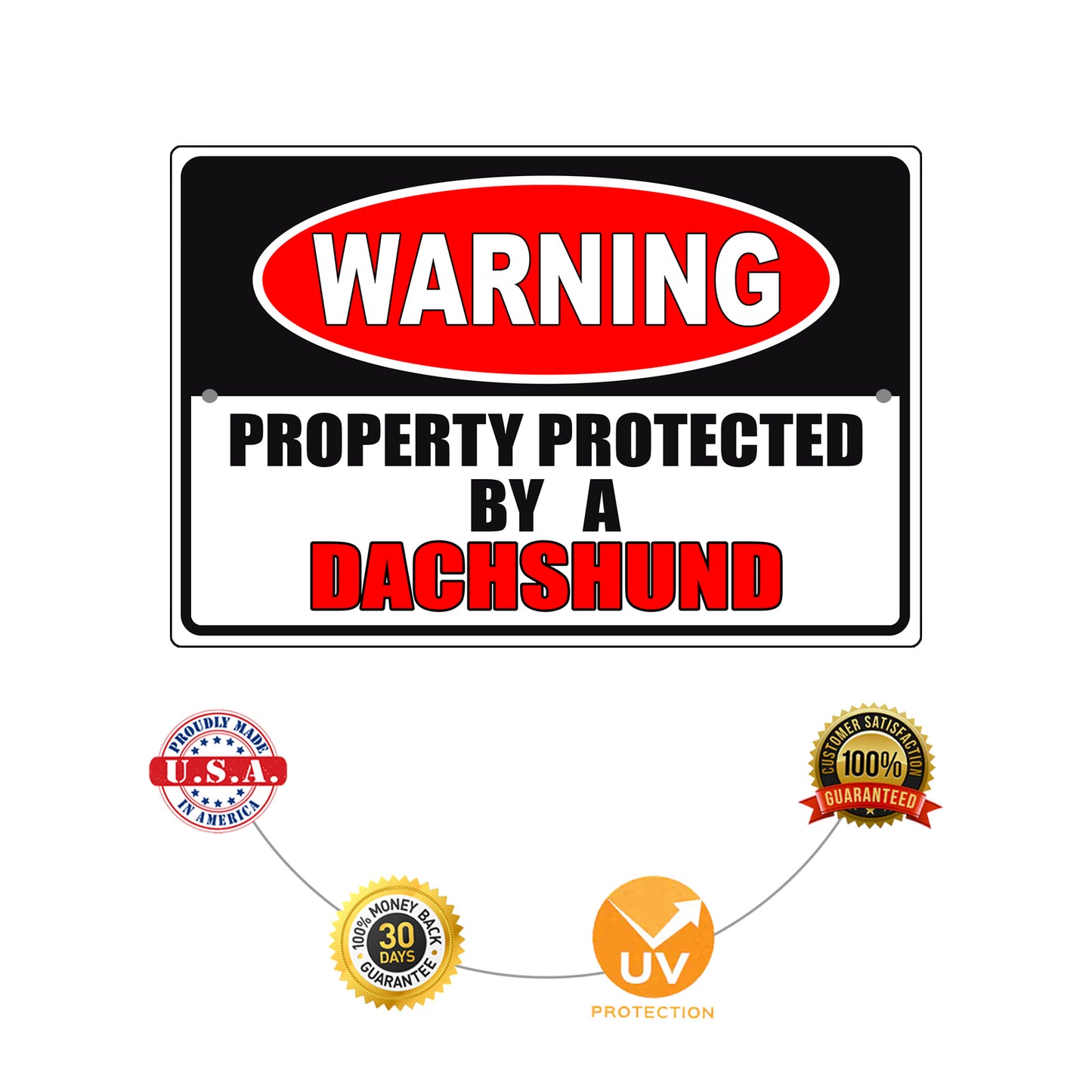 Warning property protected by a dachshund aluminum metal sign