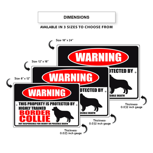 Warning this property is protected by highly trained border collie aluminum metal sign