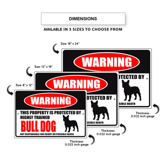 Warning this property is protected by highly trained bull dog aluminum metal sign