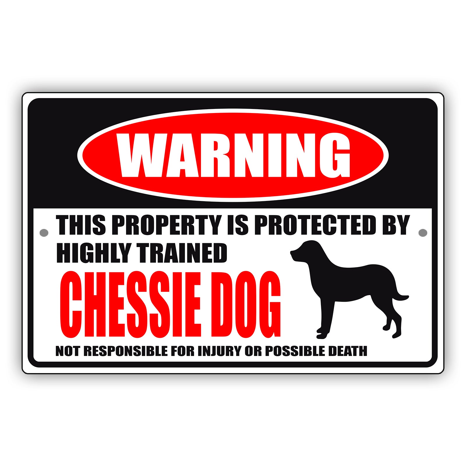 Warning this property is protected by highly trained chessie dog aluminum metal sign