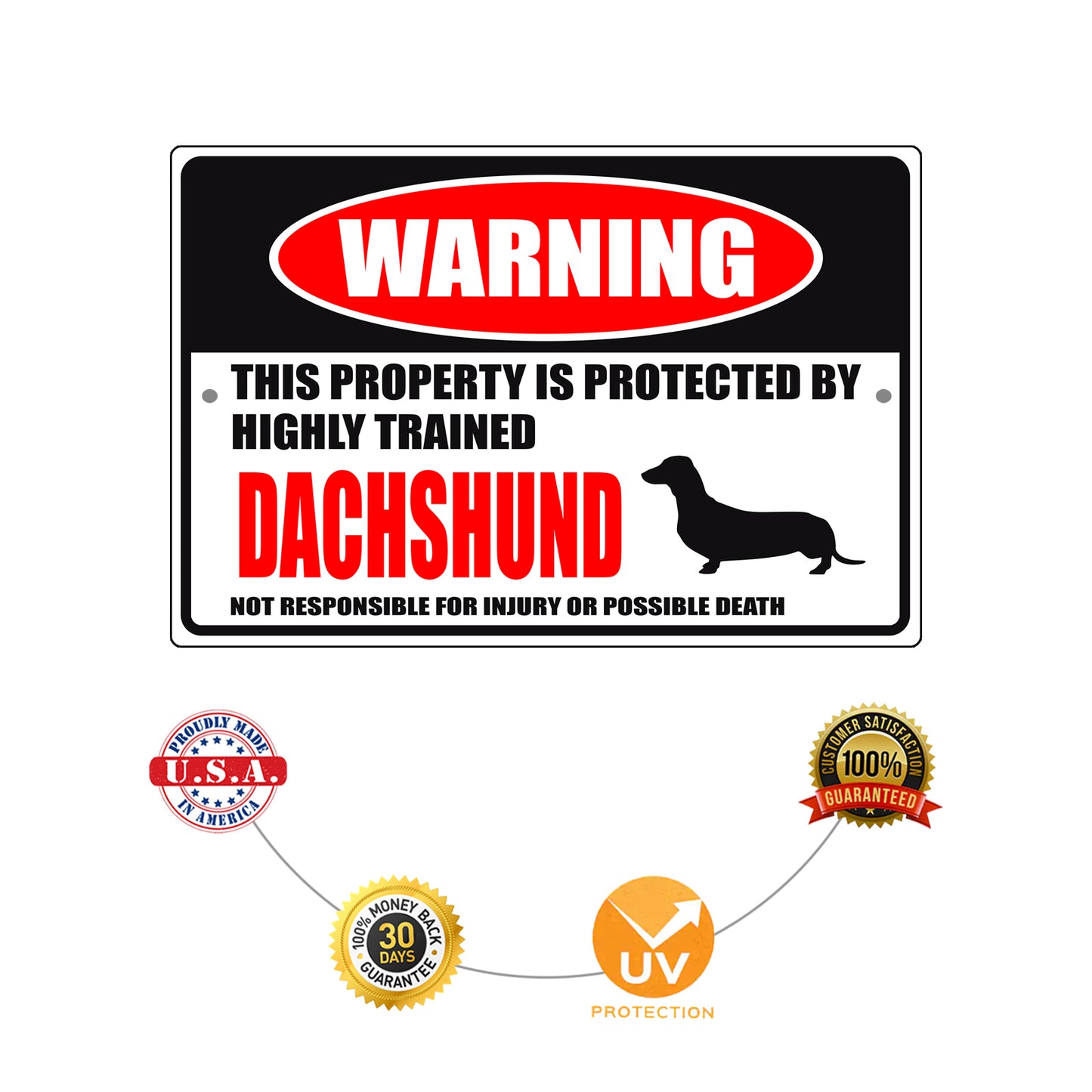 Warning this property is protected by highly trained dachshund aluminum metal sign