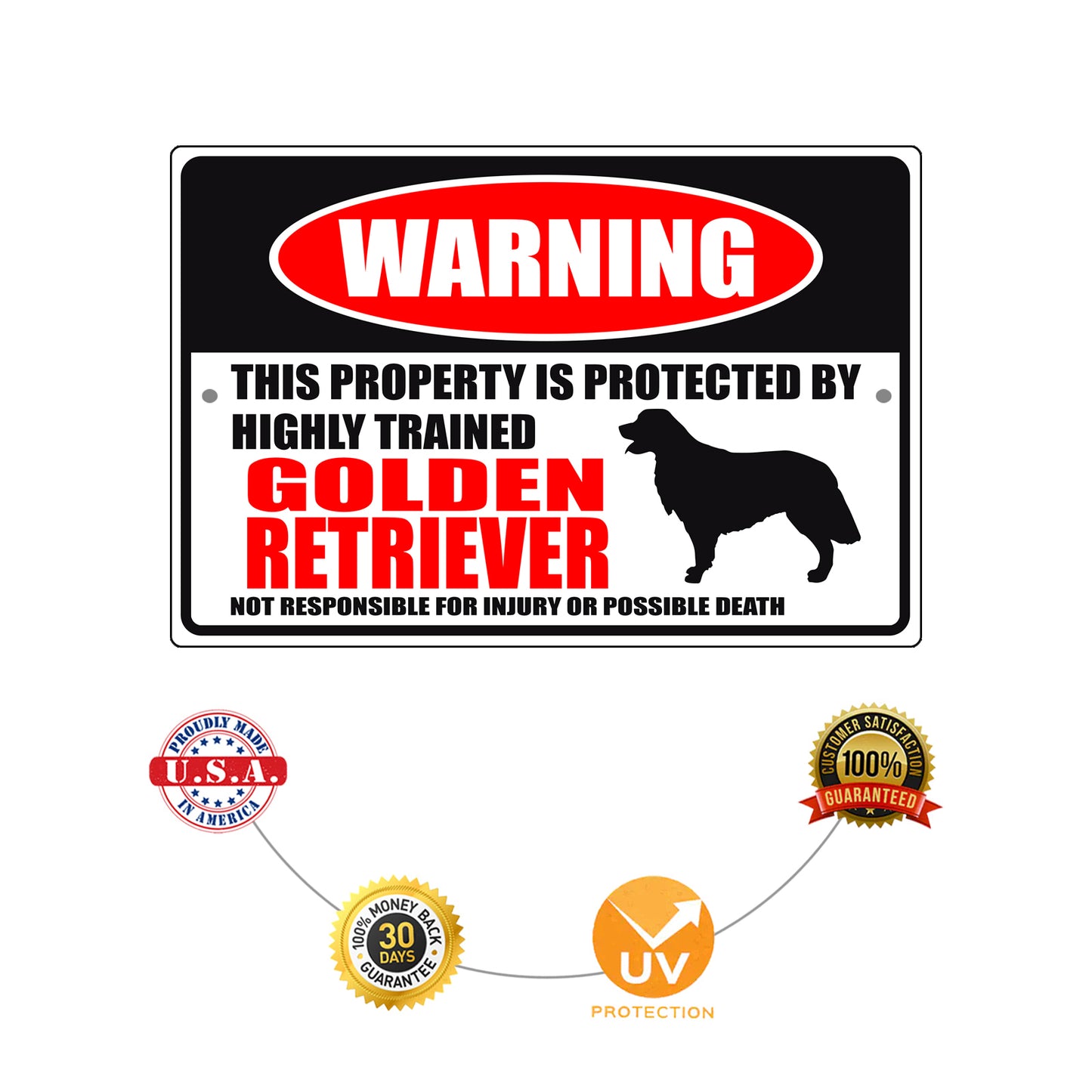 Warning this property is protected by highly trained golden retriever aluminum metal sign