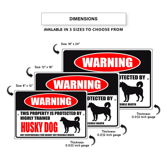 Warning this property is protected by highly trained husky dog aluminum metal sign