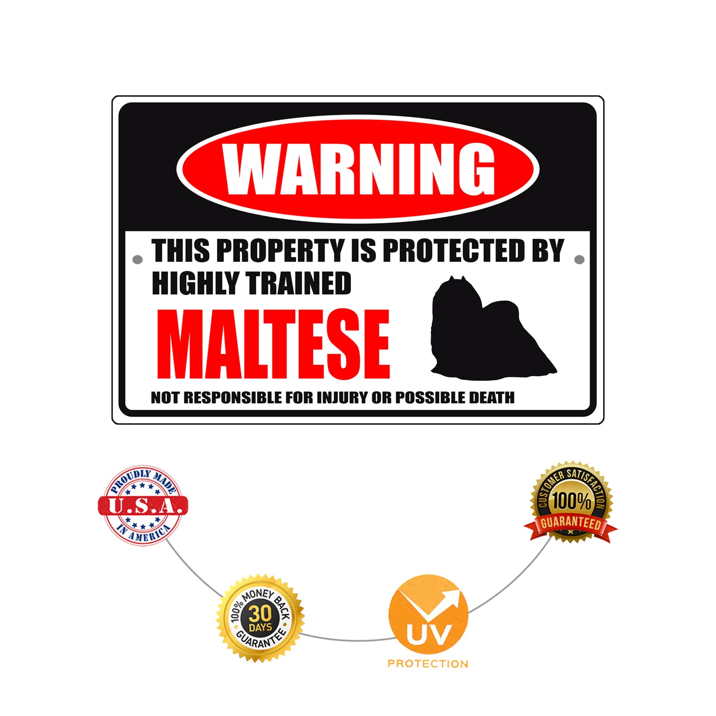 Warning this property is protected by highly trained Maltese aluminum metal sign