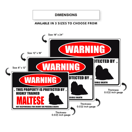 Warning this property is protected by highly trained Maltese aluminum metal sign