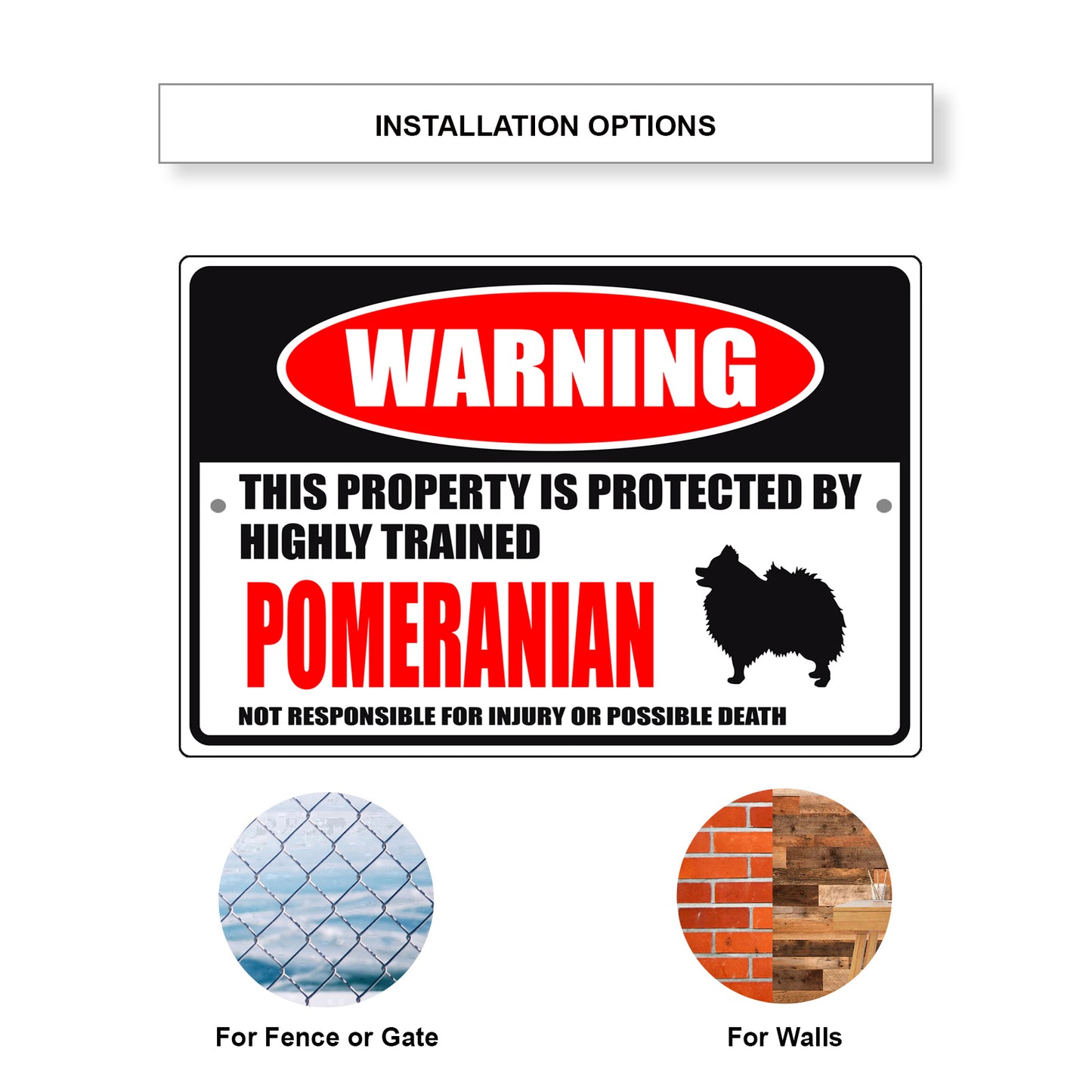 Warning this property is protected by highly trained Pomeranian aluminum metal sign