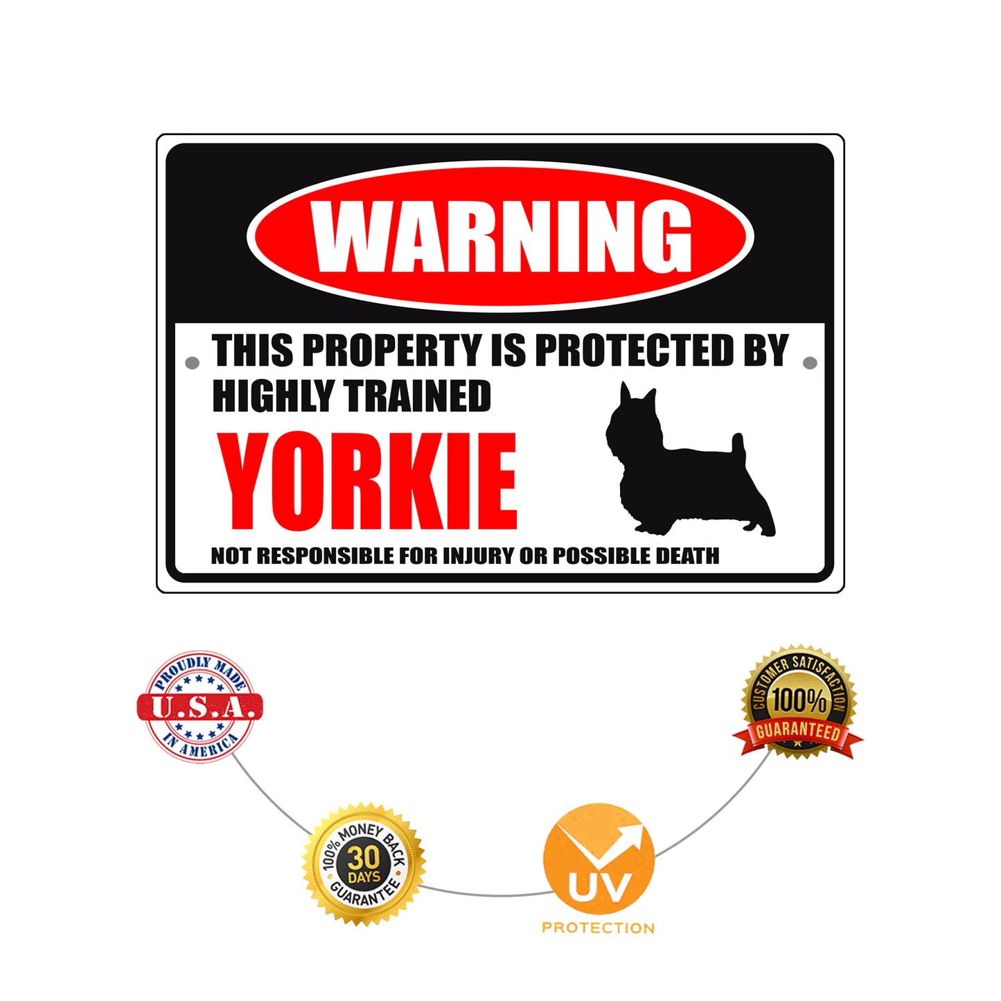 Warning this property is protected by highly trained Yorkie aluminum metal sign