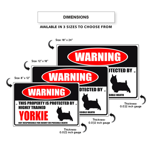 Warning this property is protected by highly trained Yorkie aluminum metal sign