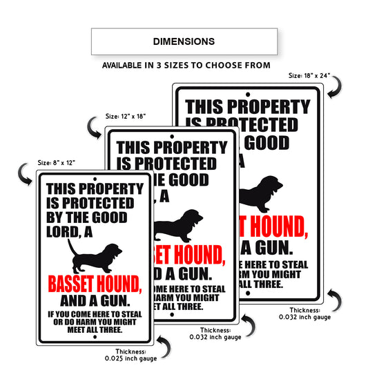 This property is protected by the good lord a basset hound and a gun aluminum metal sign