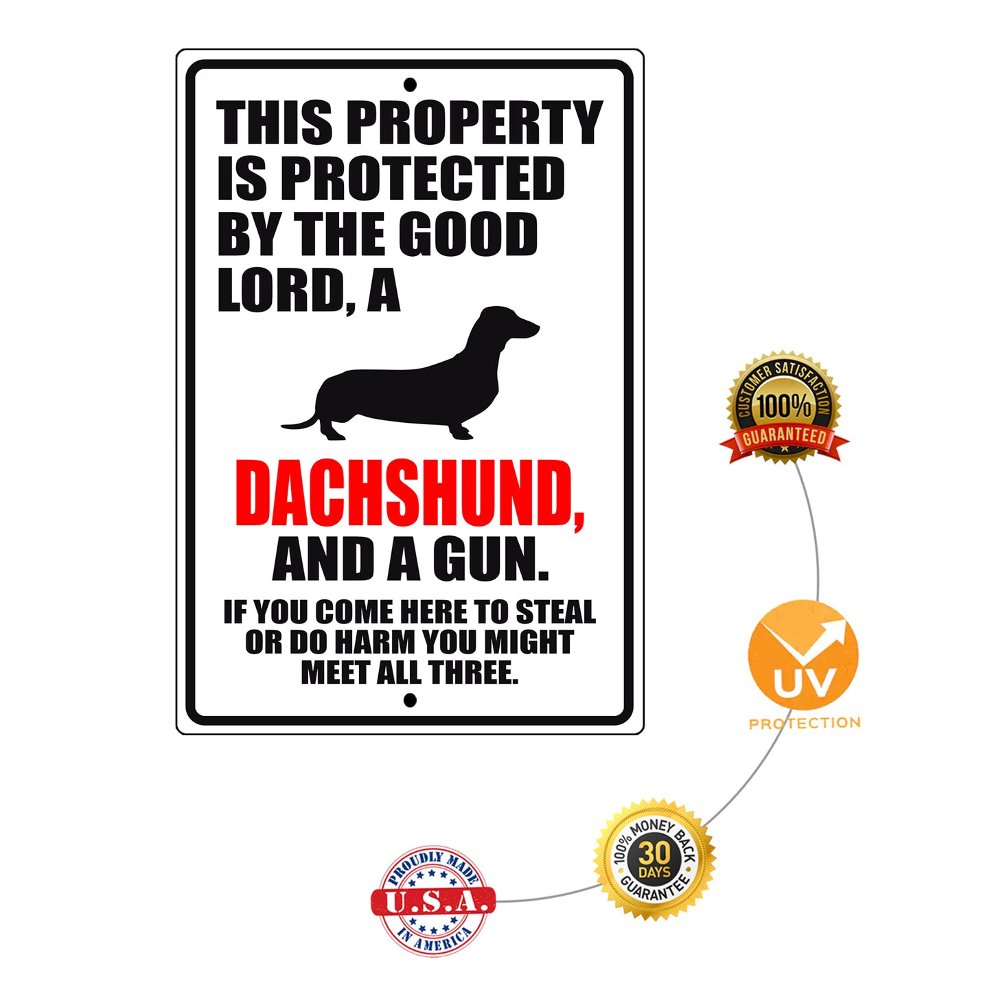 This property is protected by the good lord a dachshund and a gun aluminum metal sign