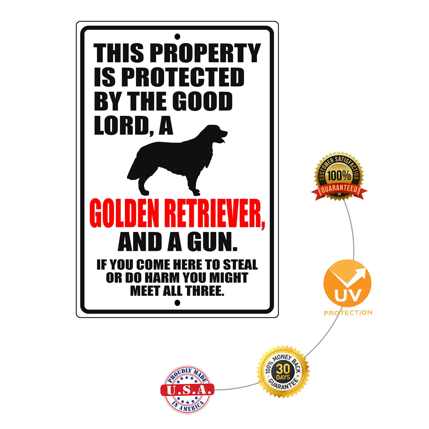 This property is property by the good lord a golden retriever and a gun aluminum metal sign
